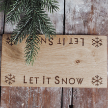 Let It Snow Oak Wooden Board